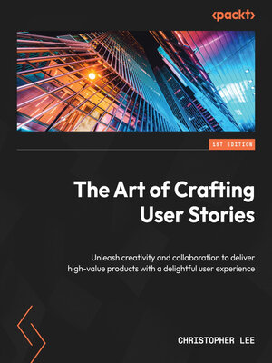 cover image of The Art of Crafting User Stories